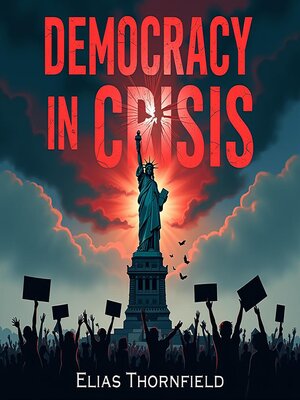 cover image of Democracy in Crisis